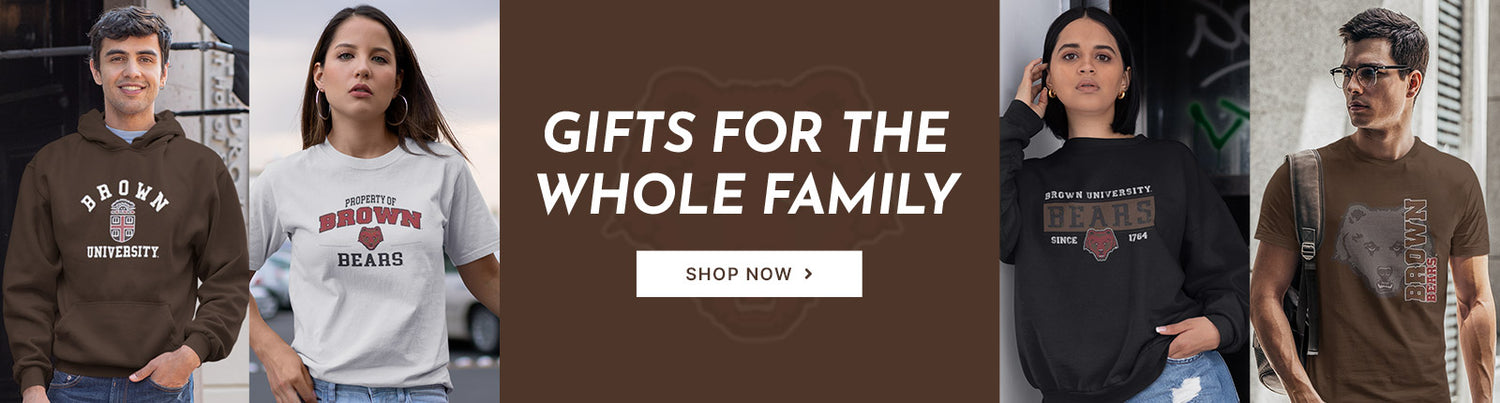 Gifts for the Whole Family. People wearing apparel from Brown University Bears