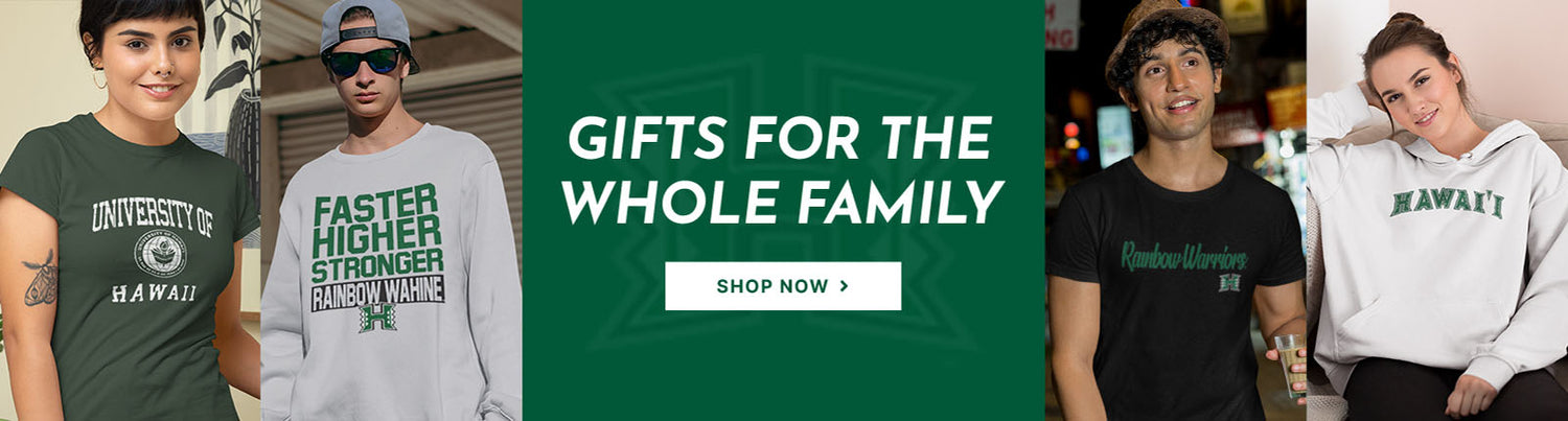 Gifts for the Whole Family. People wearing apparel from University of Hawaii Rainbow Warriors