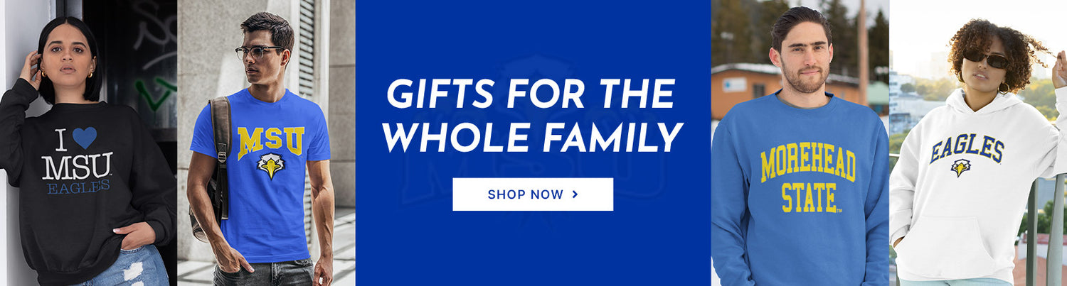 Gifts for the Whole Family. People wearing apparel from MSU Morehead State University Eagles