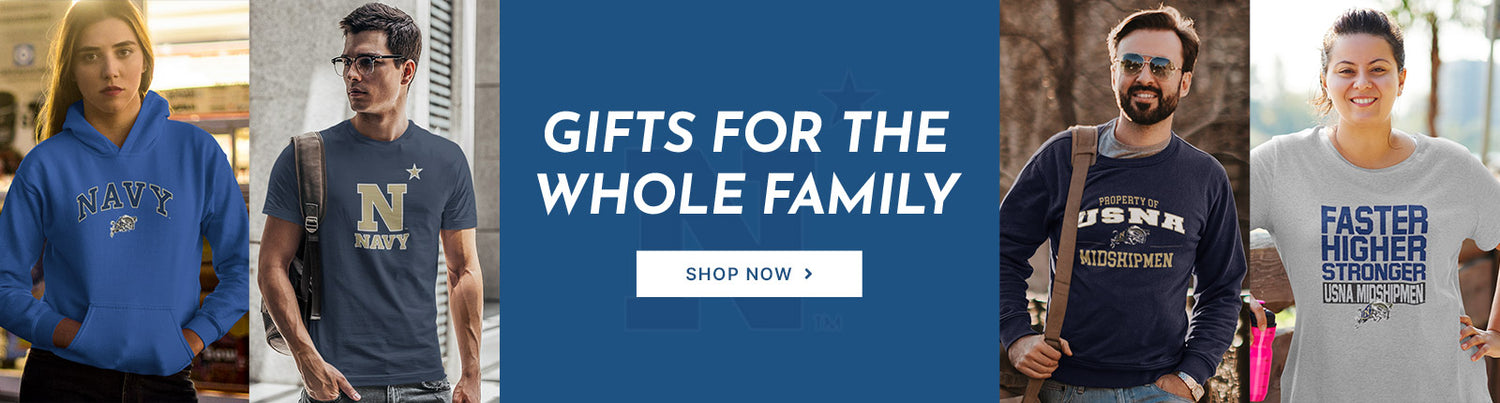 Gifts for the Whole Family. People wearing apparel from USNA United States Naval Academy Midshipmen Apparel – Official Team Gear
