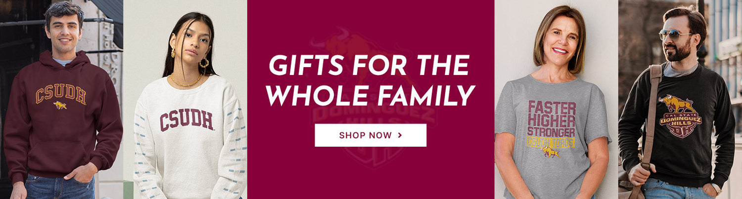 Gifts for the Whole Family. People wearing apparel from CSUDH California State University Dominguez Hills Toros