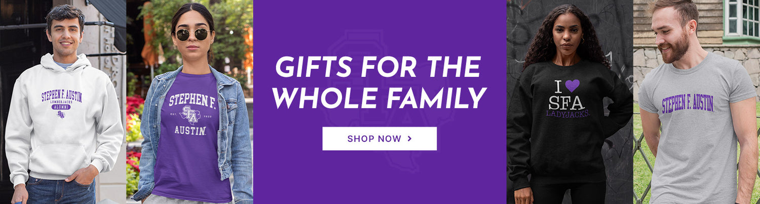 Gifts for the Whole Family. People wearing apparel from Stephen F. Austin State University Lumberjacks Apparel – Official Team Gear