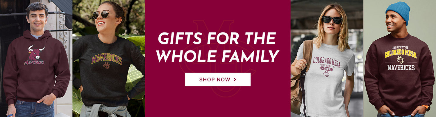 Gifts for the Whole Family. People wearing apparel from CMU Colorado Mesa University Maverick Apparel – Official Team Gear