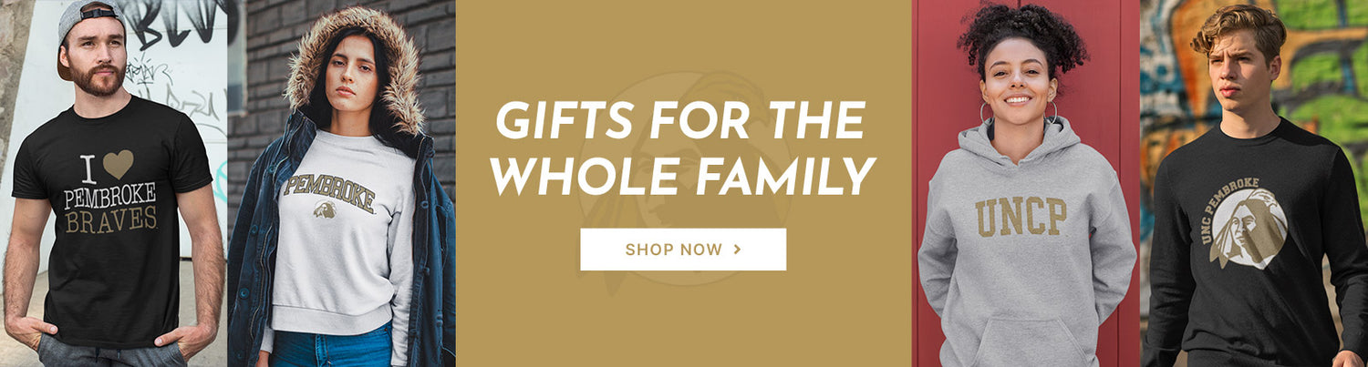 Gifts for the Whole Family. People wearing apparel from UNCP University of North Carolina at Pembroke Braves Apparel – Official Team Gear