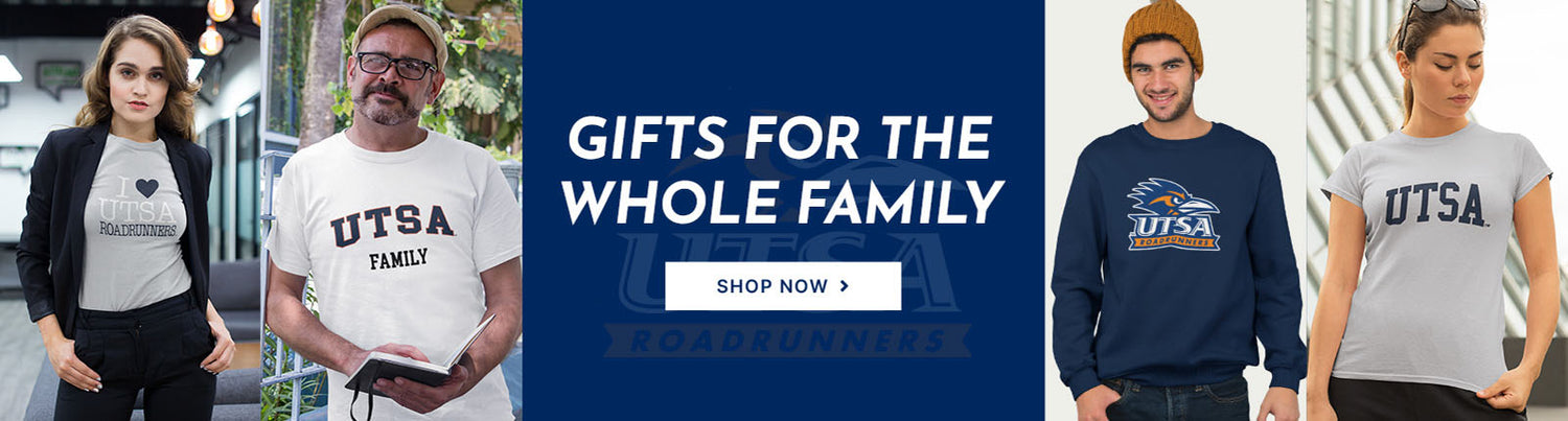 Gifts for the Whole Family. People wearing apparel from UTSA University of Texas at San Antonio Roadrunners
