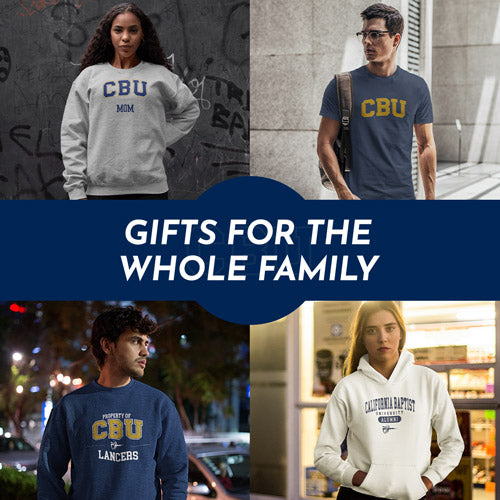 Gifts for the Whole Family. People wearing apparel from CBU California Baptist University Lancers Apparel – Official Team Gear - Mobile Banner