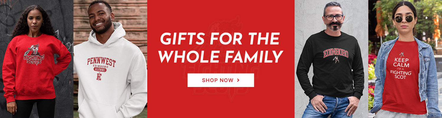 Gifts for the Whole Family. People wearing apparel from Edinboro University Fighting Scots Official Team Apparel