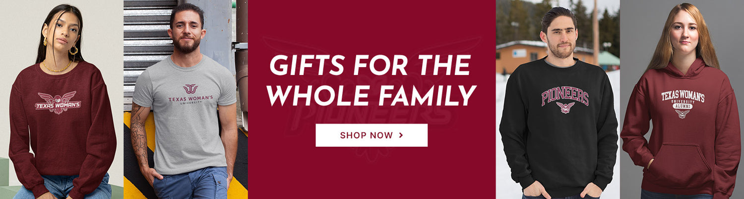 Gifts for the Whole Family. People wearing apparel from Texas Woman's University Pioneers