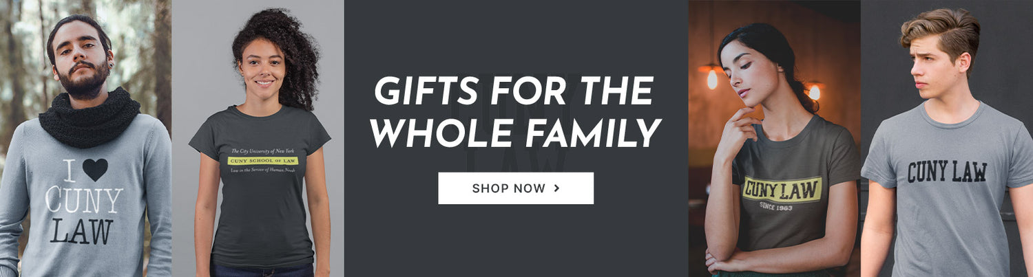 Gifts for the Whole Family. People wearing apparel from CUNY School of Law Official Team Apparel