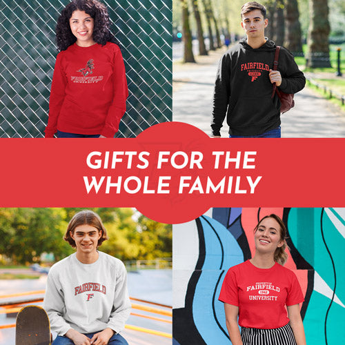 Gifts for the Whole Family. People wearing apparel from Fairfield University Stags - Mobile Banner