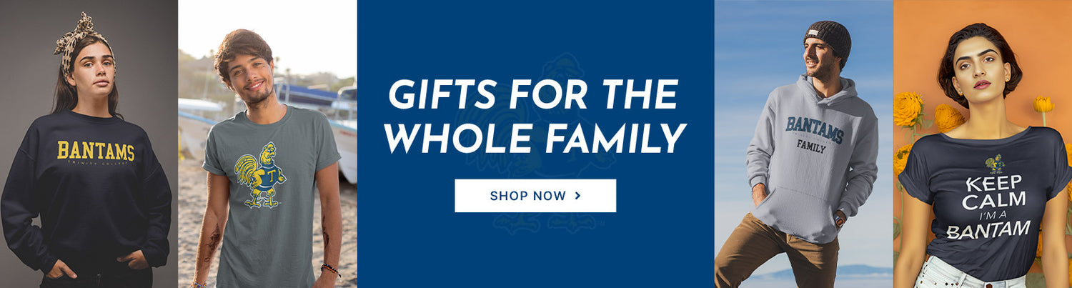 Gifts for the Whole Family. People wearing apparel from Trinity College Bantams Official Team Apparel