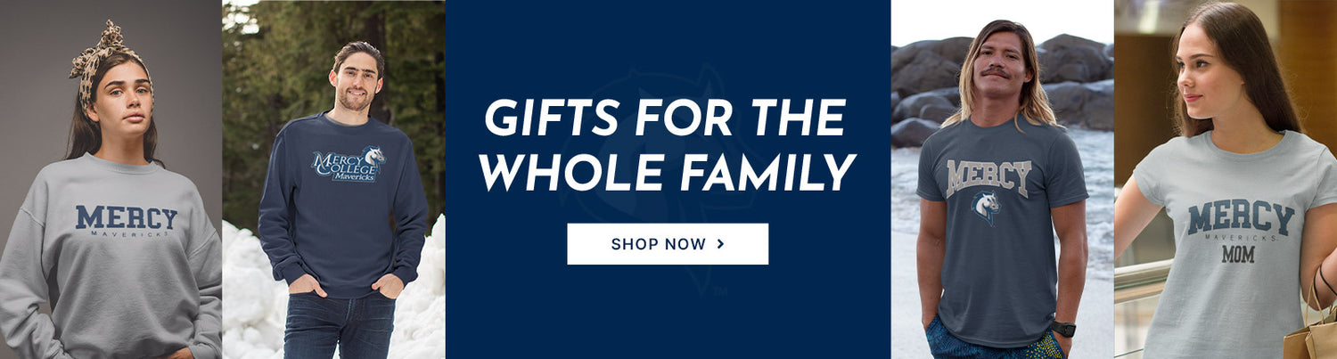 Gifts for the Whole Family. People wearing apparel from Mercy College Mavericks Official Team Apparel
