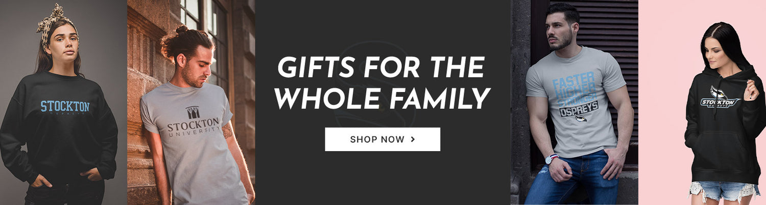 Gifts for the Whole Family. People wearing apparel from Stockton University Ospreyes Official Team Apparel