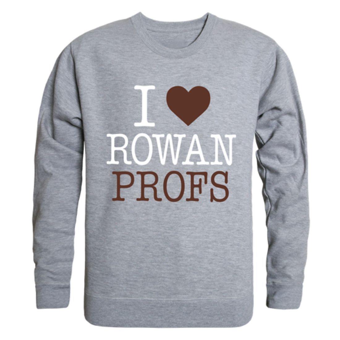 I Love Rowan University Profs Crewneck Pullover Sweatshirt Sweater-Campus-Wardrobe