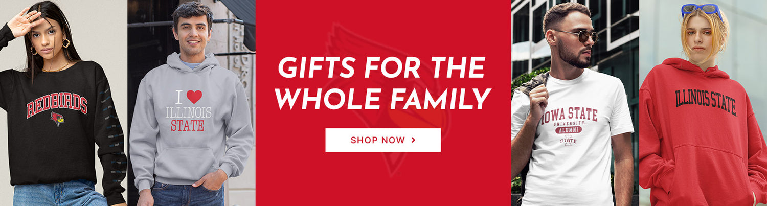Gifts for the whole family. People wearing apparel from ISU Illinois State University Redbirds