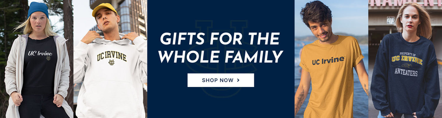 Gifts for the whole family. People wearing apparel from University of California Irvine Anteaters