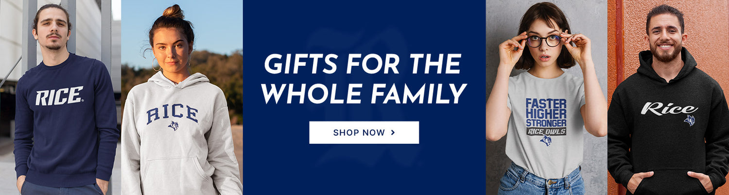 Gifts for the Whole Family. People wearing apparel from Rice University Owls