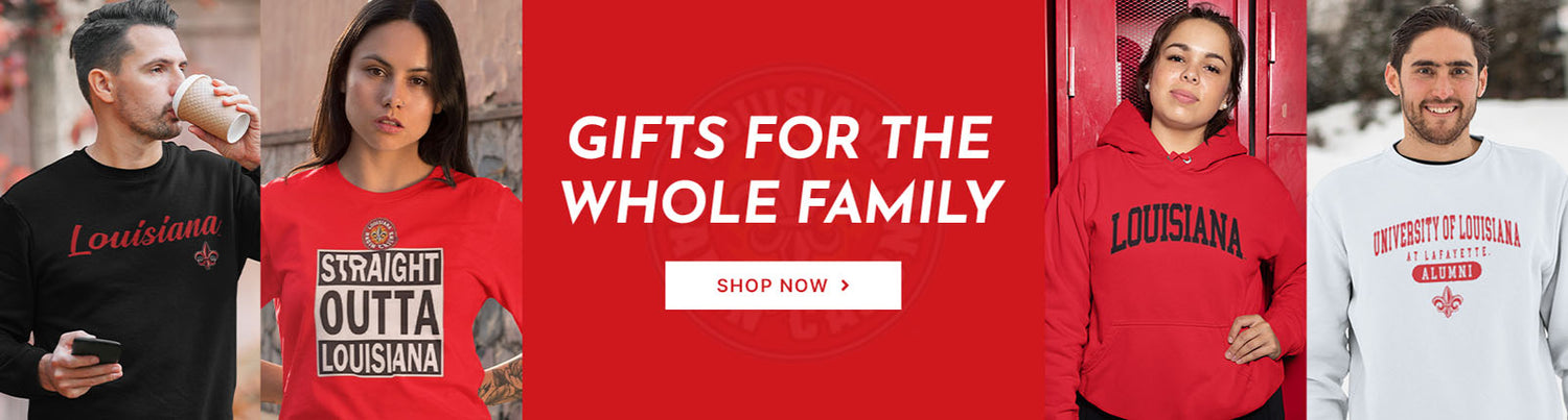 Gifts for the whole family. People wearing apparel from University of Louisiana at Lafayette Ragin Cajuns