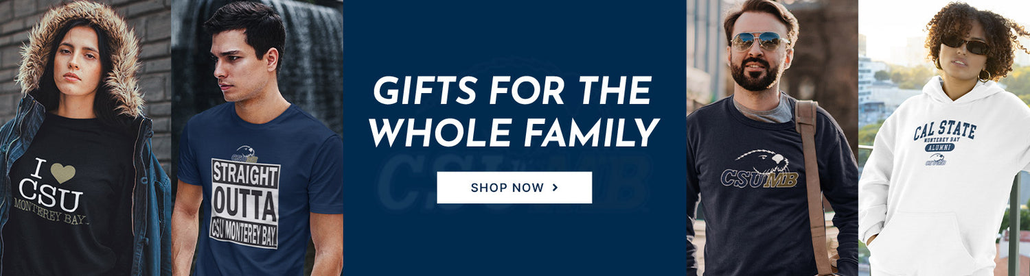 Gifts for the Whole Family. People wearing apparel from CSUMB California State University Monterey Bay Otters