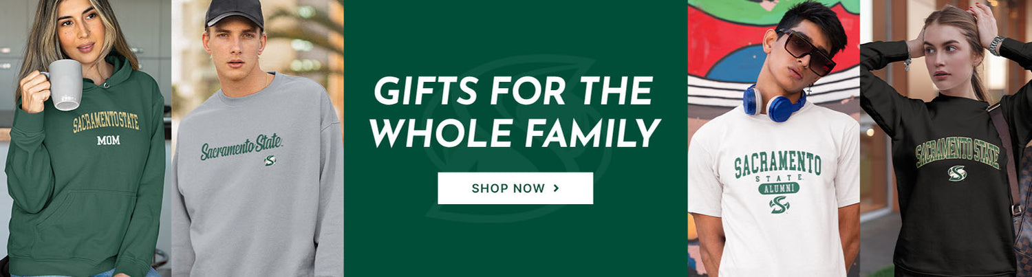Gifts for the Whole Family. People wearing apparel from Sacramento State University Hornets
