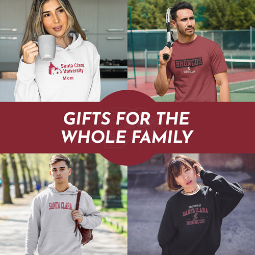 Gifts for the whole family. People wearing apparel from SCU Santa Clara University Broncos - Mobile Banner