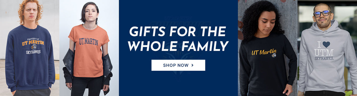 Gifts for the Whole Family. People wearing apparel from University of Tennessee at Martin Skyhawks