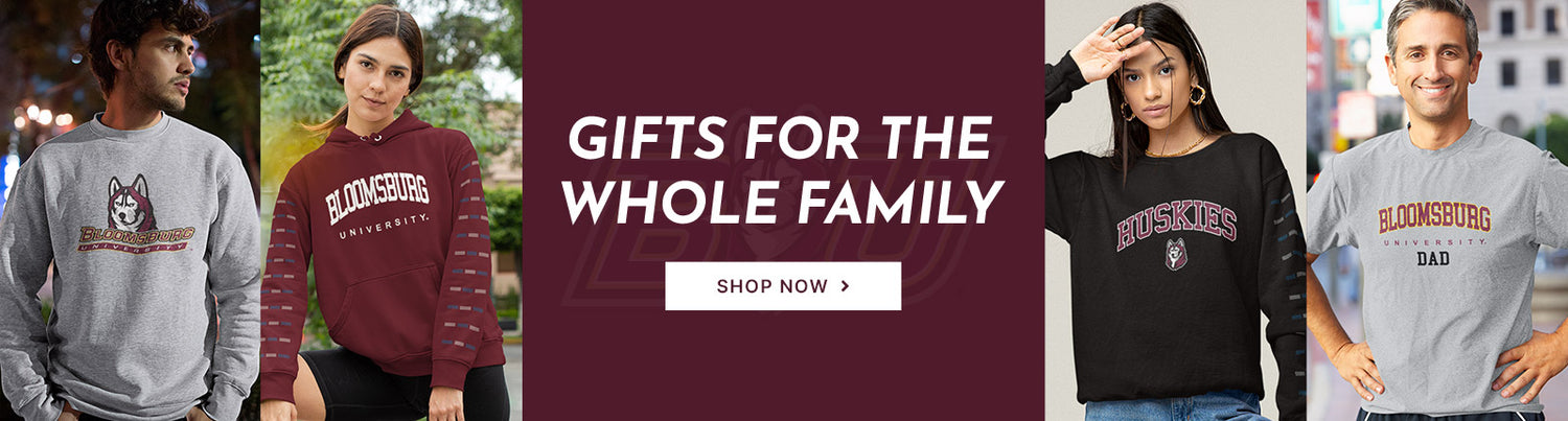 Gifts for the whole family. People wearing apparel from Bloomsburg University Huskies