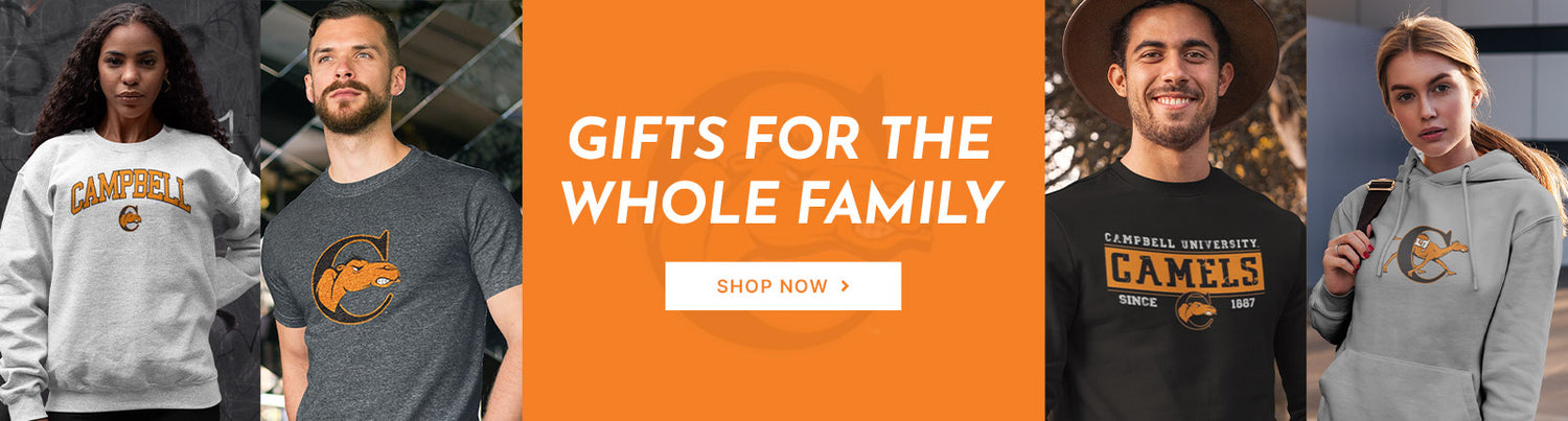 Gifts for the Whole Family. People wearing apparel from Campbell University Camels