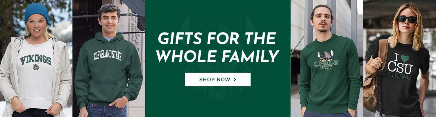 Gifts for the Whole Family. People wearing apparel from CSU Cleveland State University Vikings