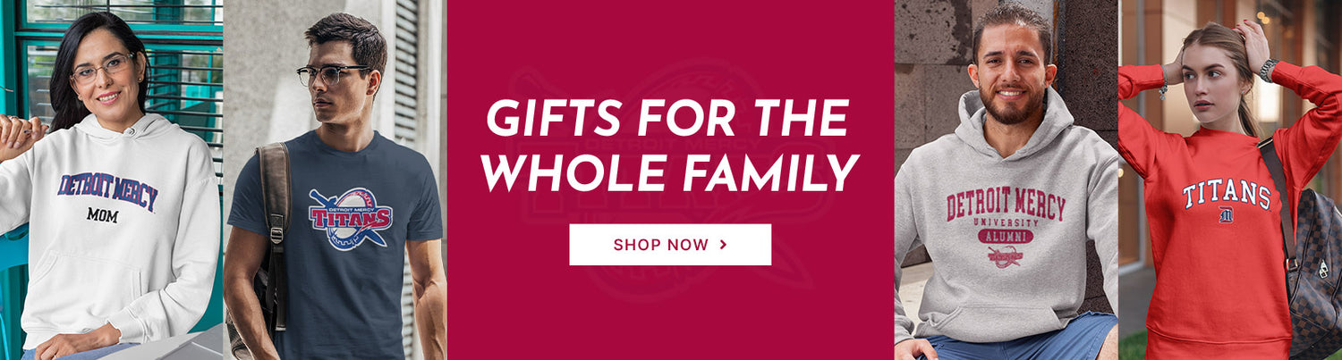 Gifts for the Whole Family. People wearing apparel from UDM University of Detroit Mercy Titans