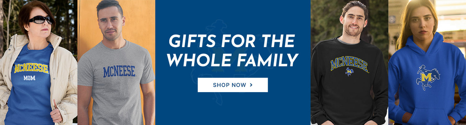 Gifts for the Whole Family. People wearing apparel from McNeese State University Cowboys and Cowgirls