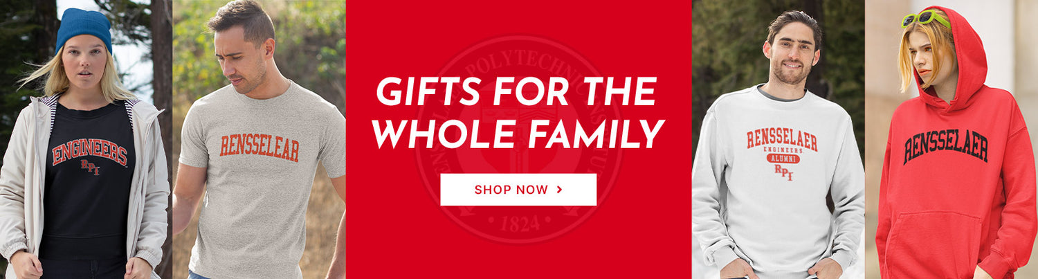 Gifts for the Whole Family. People wearing apparel from RPI Rensselaer Polytechnic Institute Engineers