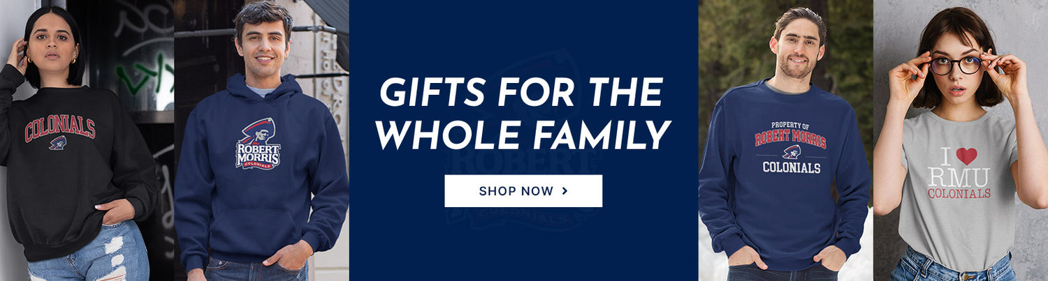 Gifts for the Whole Family. People wearing apparel from RMU Robert Morris University Colonials