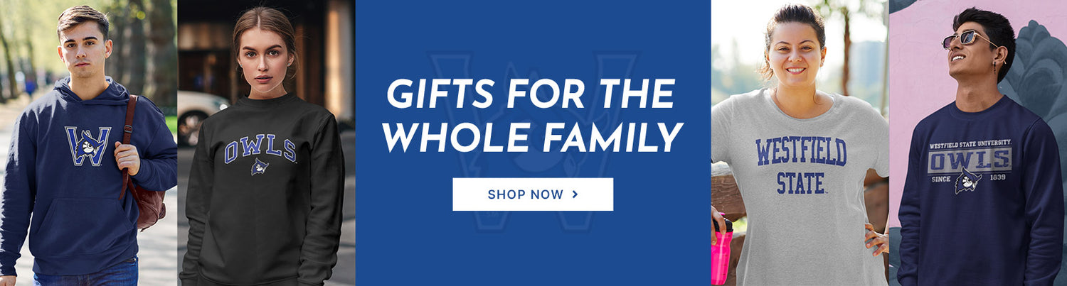Gifts for the Whole Family. People wearing apparel from Westfield State University Owls