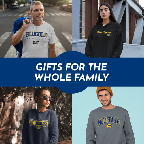 Gifts for the whole family. People wearing apparel from UWEC University of Wisconsin-Eau Claire Blugolds - Mobile Banner