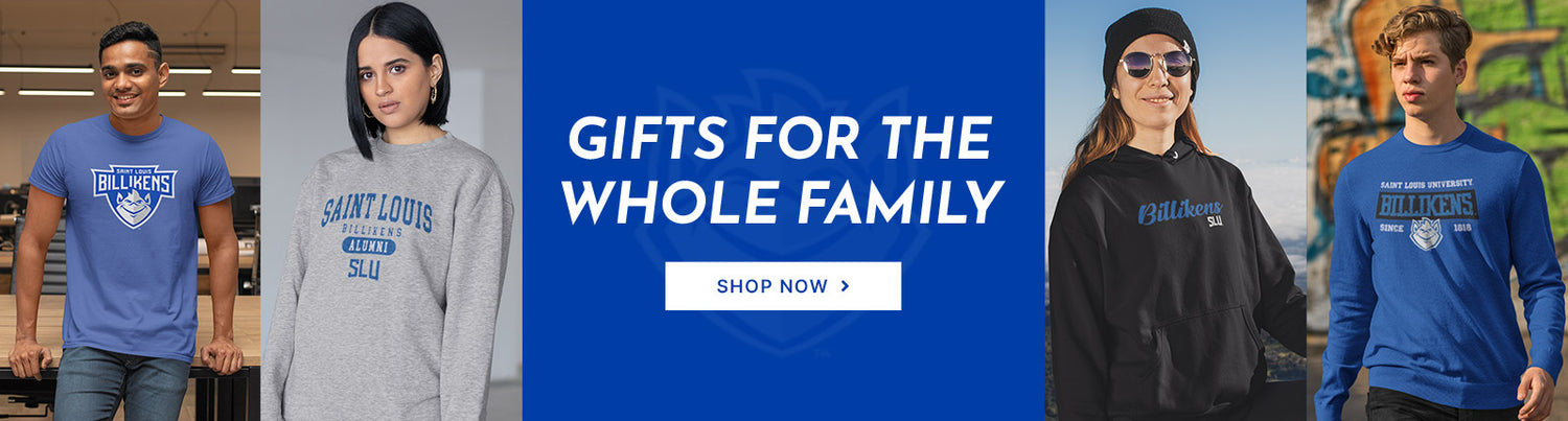 Gifts for the Whole Family. People wearing apparel from SLU Saint Louis University Billikens