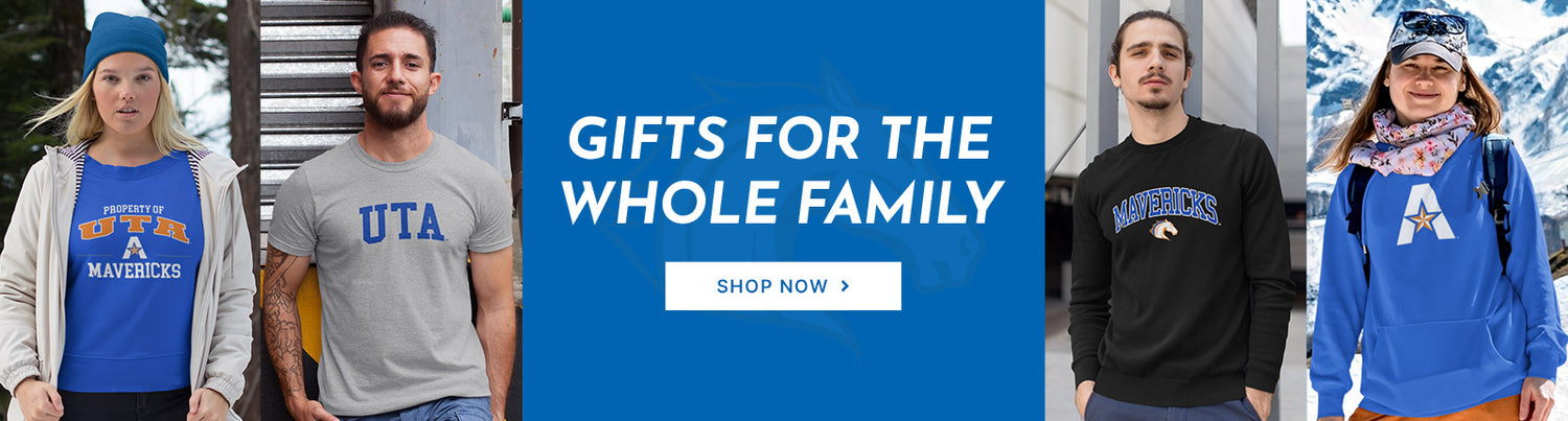 Gifts for the Whole Family. People wearing apparel from UTA University of Texas at Arlington Mavericks