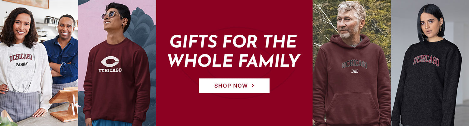 Gifts for the Whole Family. People wearing apparel from University of Chicago Maroons