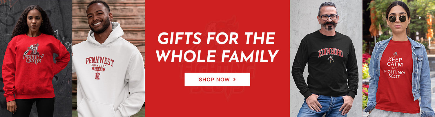 Gifts for the Whole Family. People wearing apparel from Edinboro University Fighting Scots Official Team Apparel