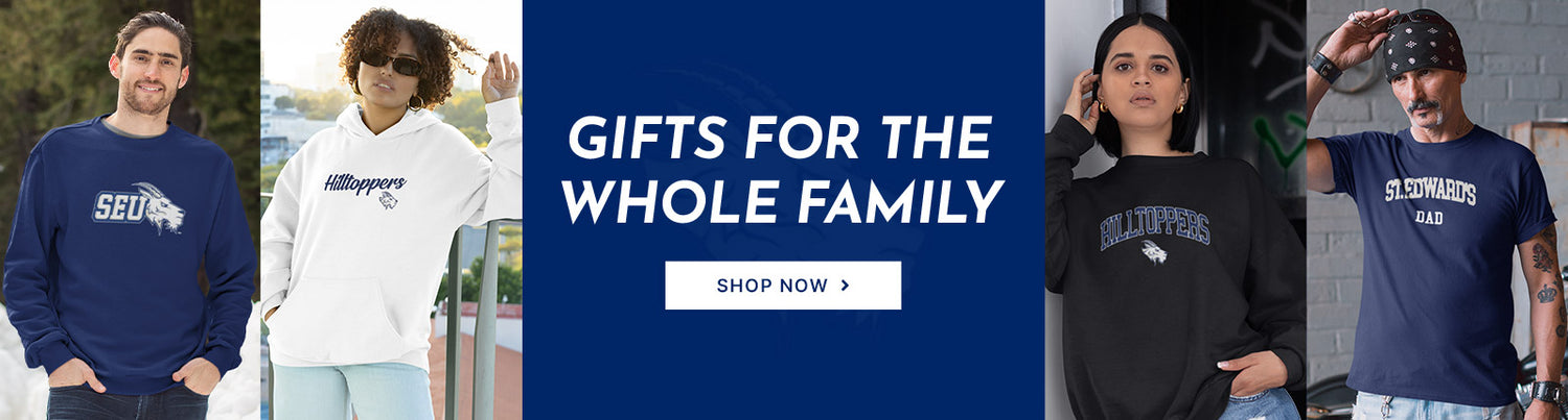 Gifts for the Whole Family. People wearing apparel from St. Edward's University Hilltoppers Official Team Apparel