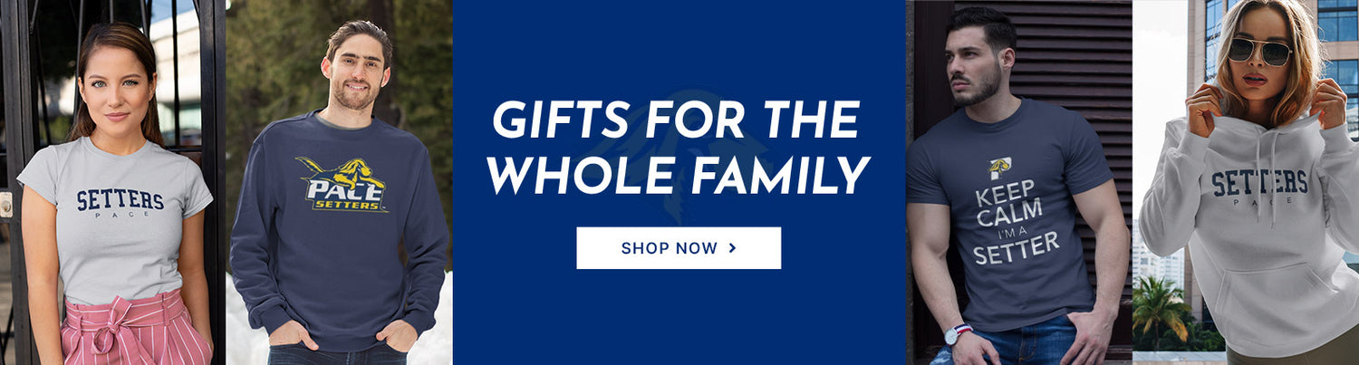 Gifts for the Whole Family. People wearing apparel from Pace University Setters