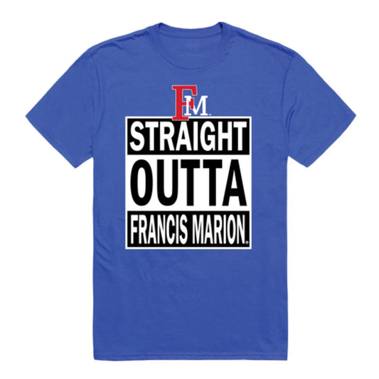 Francis Marion Patriots Straight Outta T-Shirt