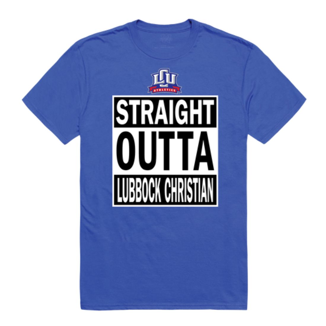 Straight Outta Lubbock Christian University Chaparral T-Shirt Tee