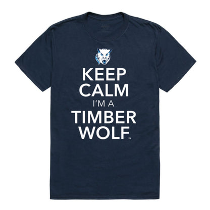 Keep Calm I'm From Northwood University Timberwolves T-Shirt Tee