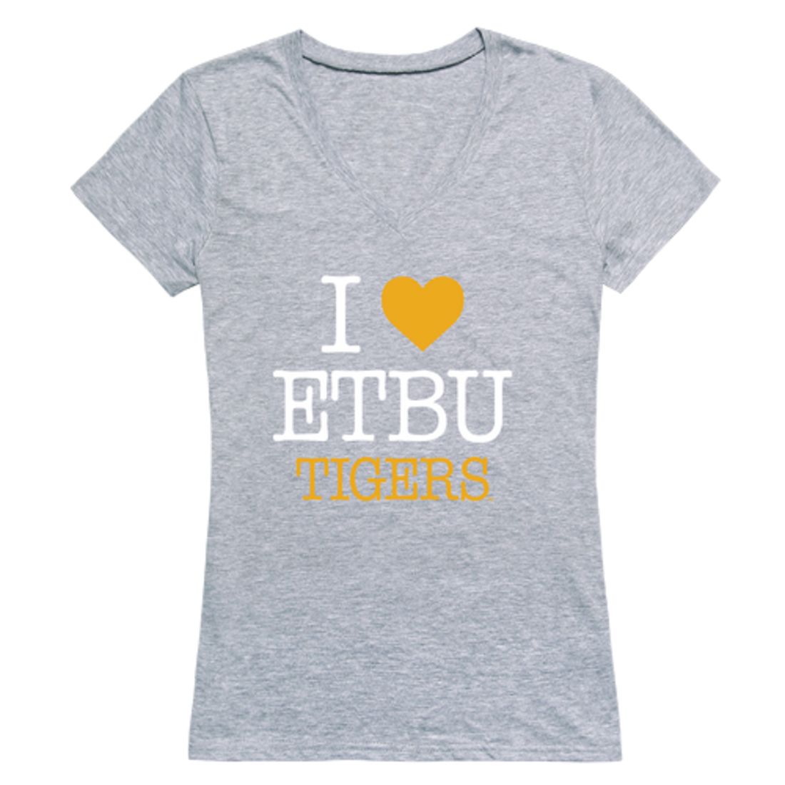 I Love East Texas Baptist University Tigers Womens T-Shirt Tee