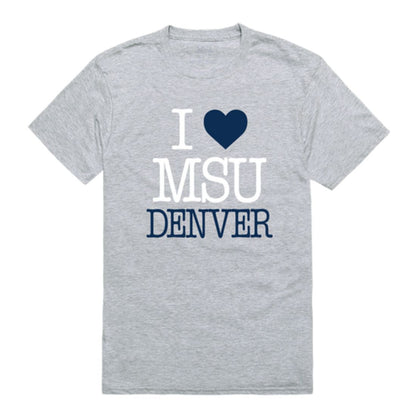 I Love Metropolitan State University of Denver Roadrunners T-Shirt Tee