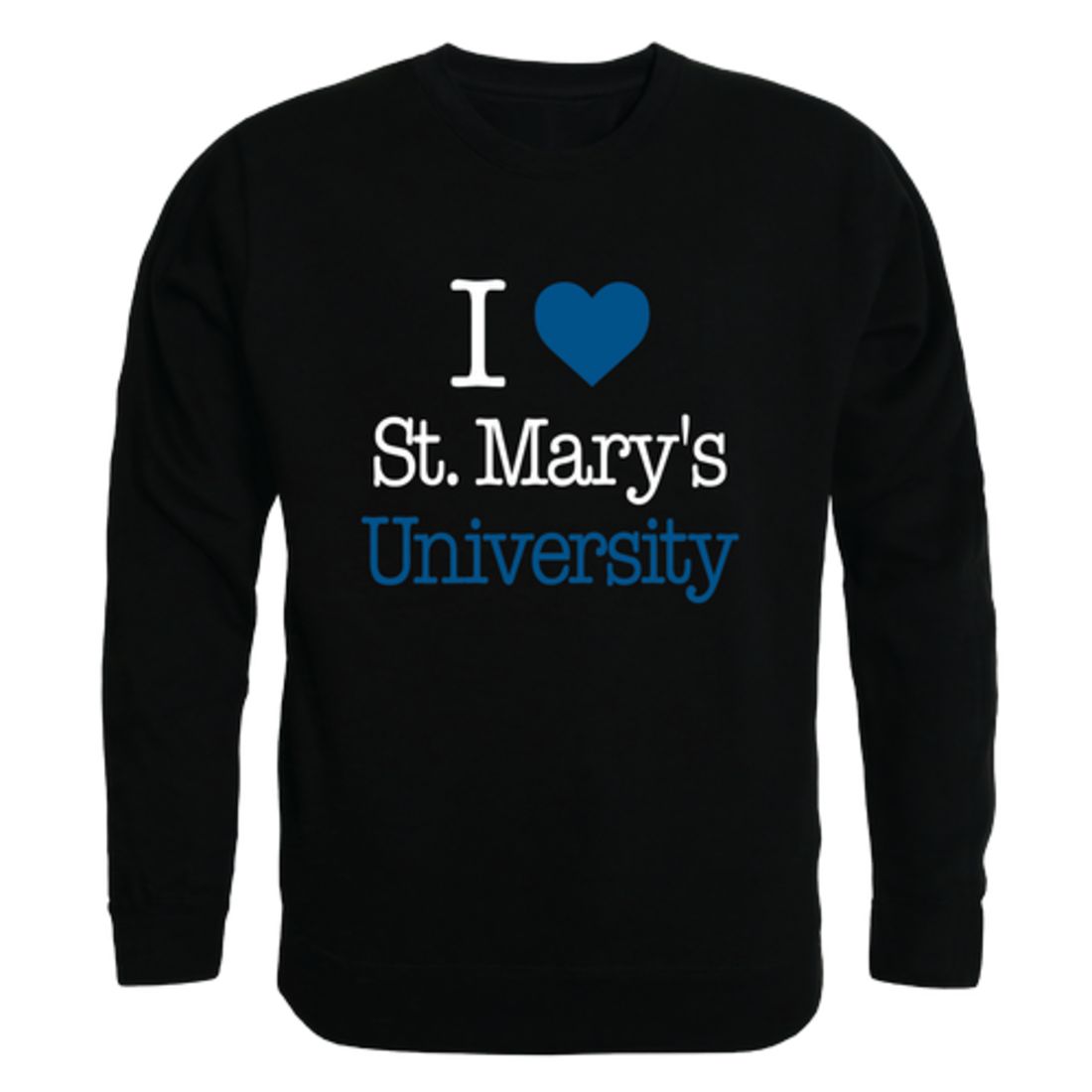 I-Love-St.-Mary's-University--Rattlers-Fleece-Crewneck-Pullover-Sweatshirt