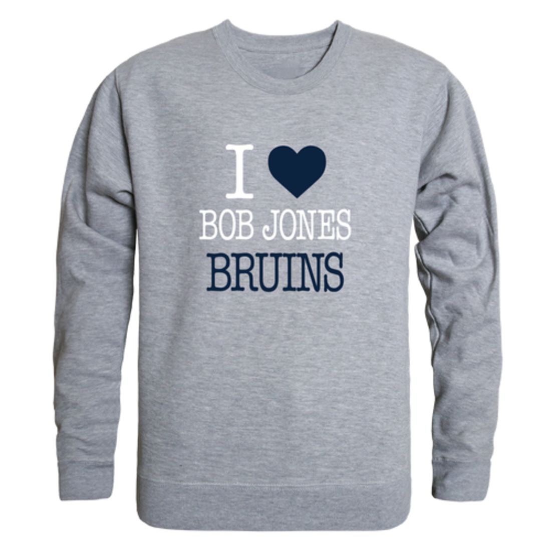 I-Love-Bob-Jones-University-Bruins-Fleece-Crewneck-Pullover-Sweatshirt