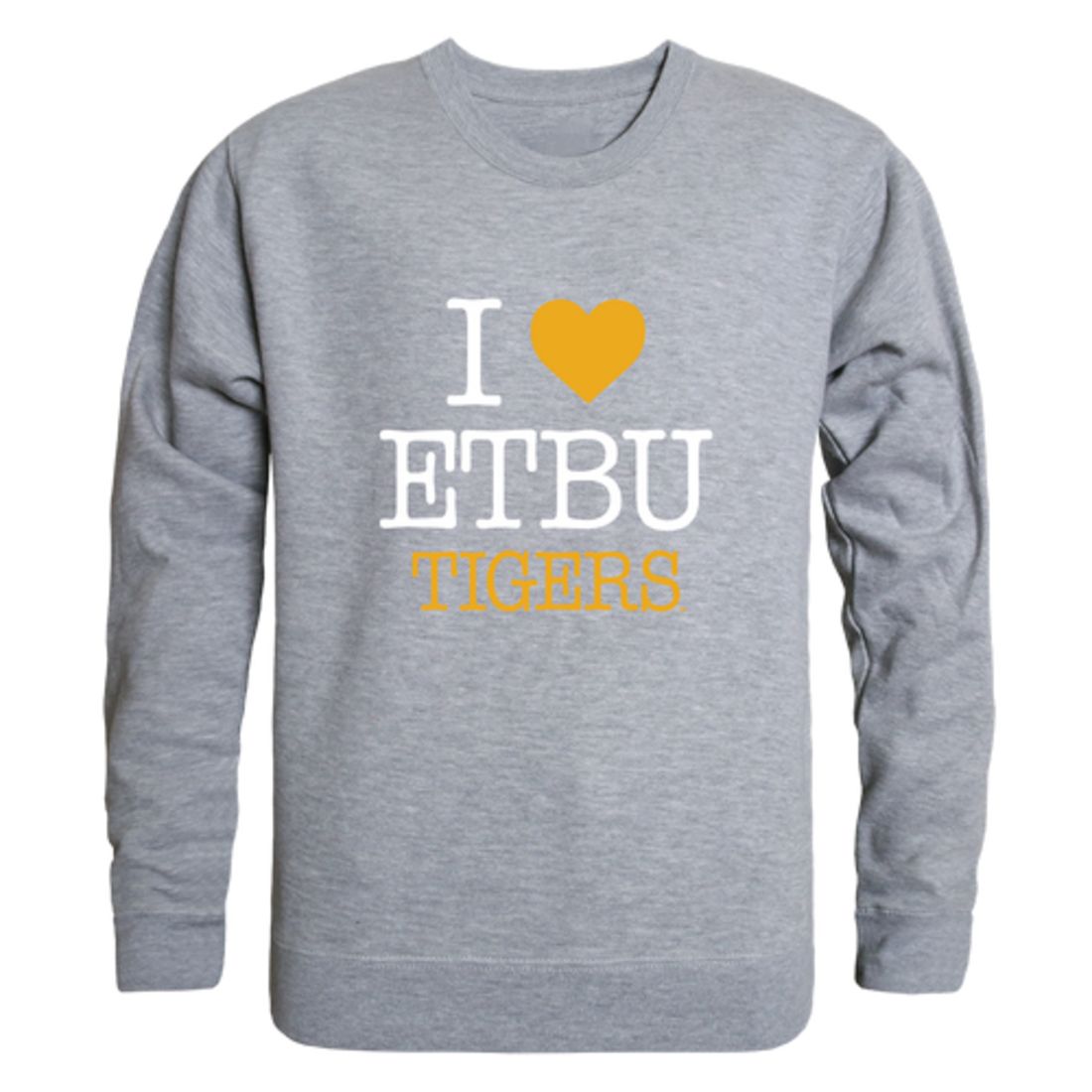 I-Love-East-Texas-Baptist-University-Tigers-Fleece-Crewneck-Pullover-Sweatshirt