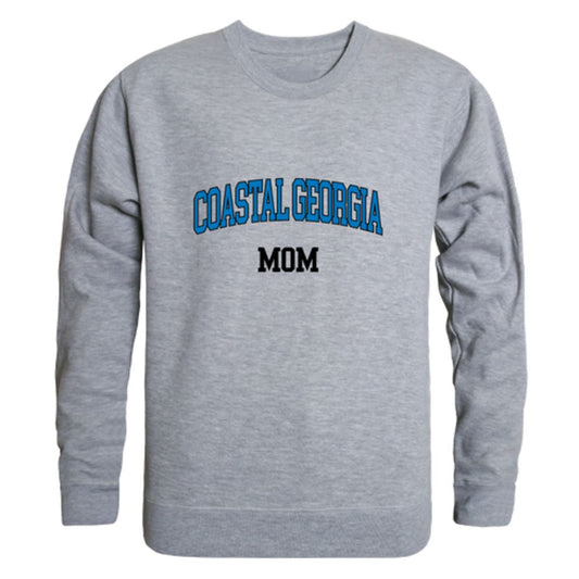 College of Coastal Georgia Mariners Mom Fleece Crewneck Pullover Sweatshirt